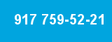 917 759-52-21 917 759-52-21